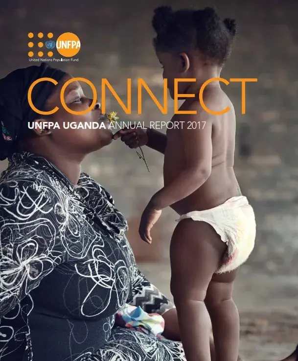 CONNECT. UNFPA Uganda Annual Report 2017