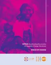 Voices of Change; ICPD25: Accelerating the promise 25 Uganda’s Change Hero(ines)  