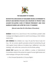 MOTION FOR A RESOLUTION OF PARLIAMENT URGING GOVERNMENT TO DEVELOP AND ENFORCE POLICIES AND STRATEGIES TO PROTECT GIRLS AGAINST ESCALATING CASES OF TEENAGE PREGNANCY AND CHILD MARRIAGE DURING AND AFTER THE COVID 19 PANDEMIC.